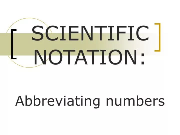 scientific notation abbreviating numbers