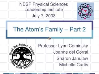 The Atom’s Family – Part 2