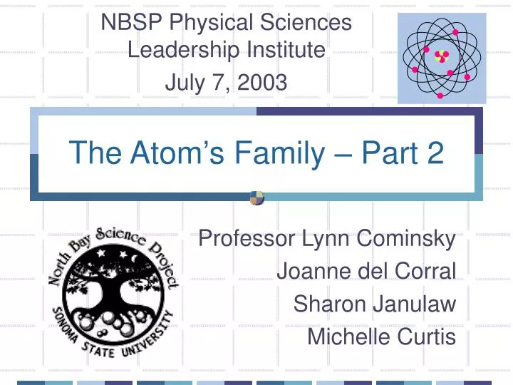 the atom s family part 2