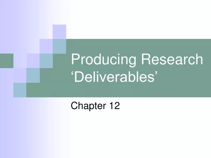 producing research deliverables