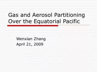 Gas and Aerosol Partitioning Over the Equatorial Pacific