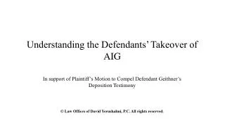 Understanding the Defendants’ Takeover of AIG
