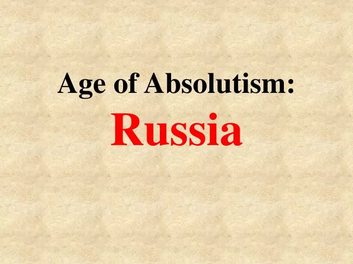 age of absolutism russia