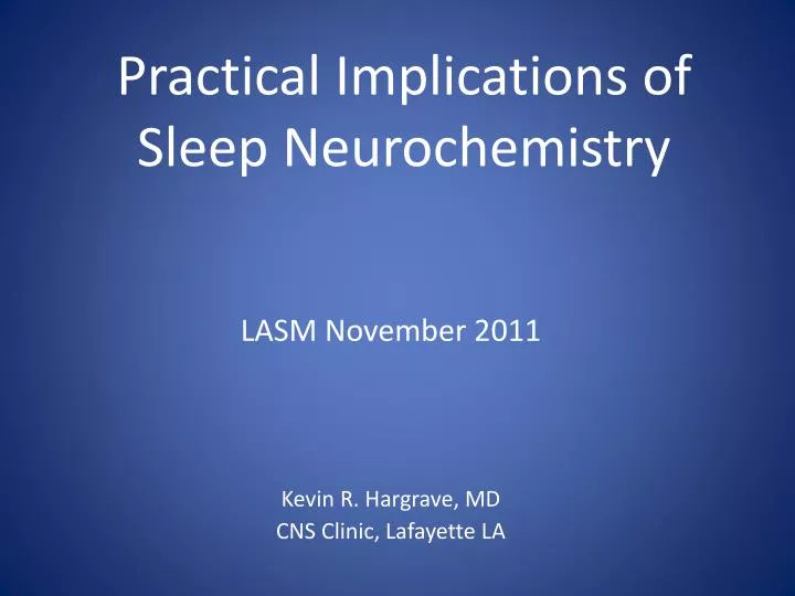 practical implications of sleep neurochemistry