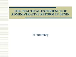 THE PRACTICAL EXPERIENCE OF ADMINISTRATIVE REFORM IN BENIN