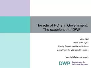 The role of RCTs in Government: The experience of DWP