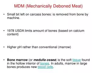 MDM (Mechanically Deboned Meat)