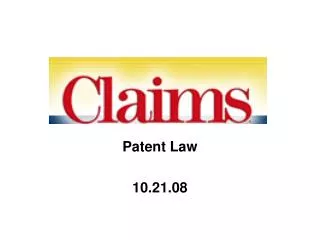 Patent Law 10.21.08