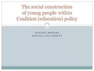 The social construction of young people within Coalition (education) policy