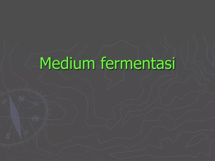 medium fermentasi