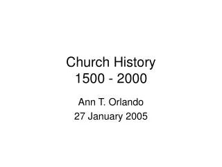 Church History 1500 - 2000