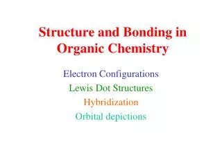 Structure and Bonding in Organic Chemistry