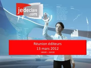Réunion éditeurs 13 mars 2012 14h00 – 16h30