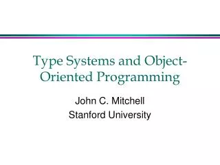 Type Systems and Object-Oriented Programming