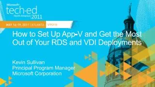 How to Set Up App-V and Get the Most Out of Your RDS and VDI Deployments