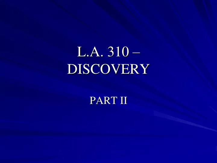 l a 310 discovery