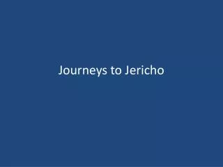 Journeys to Jericho