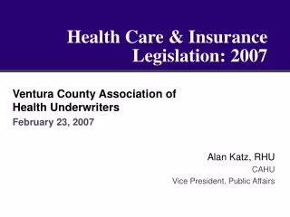 Health Care &amp; Insurance Legislation: 2007
