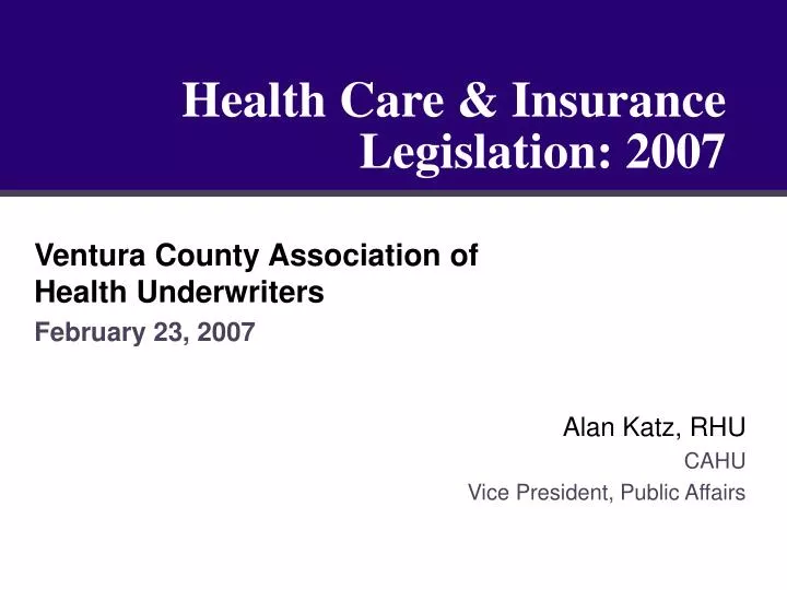 health care insurance legislation 2007