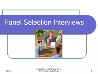 Panel Selection Interviews