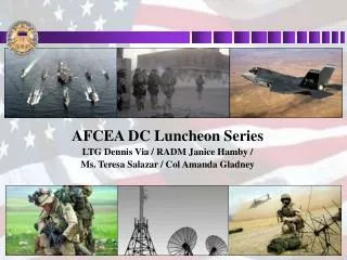 AFCEA DC Luncheon Series LTG Dennis Via / RADM Janice Hamby / Ms. Teresa Salazar / Col Amanda Gladney