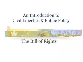 An Introduction to Civil Liberties &amp; Public Policy