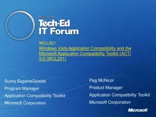 WCL201 Windows Vista Application Compatibility and the Microsoft Application Compatibility Toolkit (ACT) 5.0 (WCL201)
