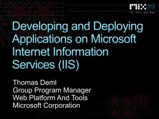 Developing and Deploying Applications on Microsoft Internet Information Services (IIS)