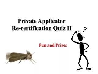 Private Applicator Re-certification Quiz II