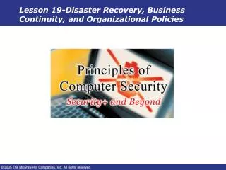 Lesson 19-Disaster Recovery, Business Continuity, and Organizational Policies