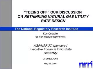 “TEEING OFF” OUR DISCUSSION ON RETHINKING NATURAL GAS UTILITY RATE DESIGN