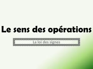 le sens des op rations