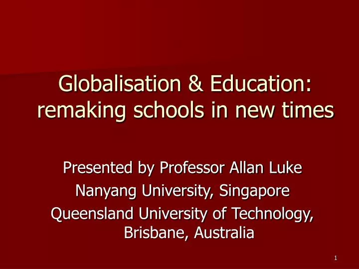 globalisation education remaking schools in new times