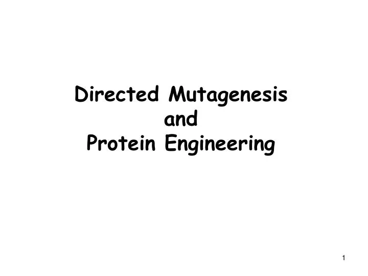 directed mutagenesis and protein engineering