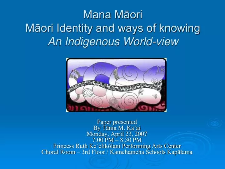 mana m ori m ori identity and ways of knowing an indigenous world view