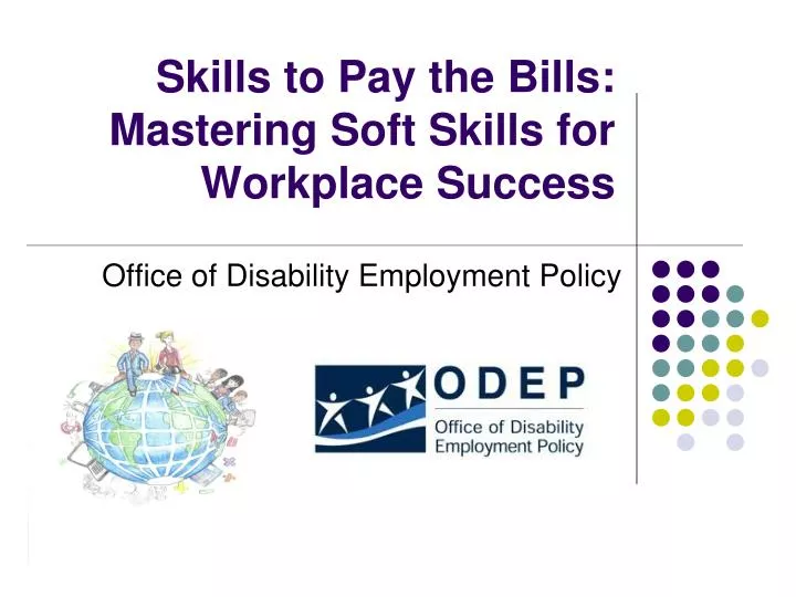skills to pay the bills mastering soft skills for workplace success