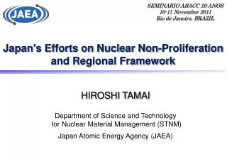 Japan's Efforts on Nuclear Non-Proliferation and Regional Framework