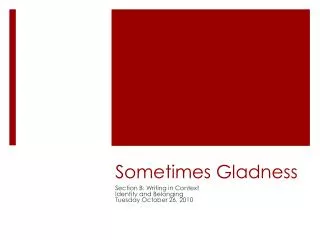 Sometimes Gladness