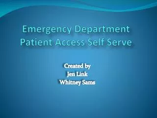 Emergency Department Patient Access Self Serve