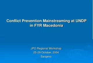Conflict Prevention Mainstreaming at UNDP in FYR Macedonia