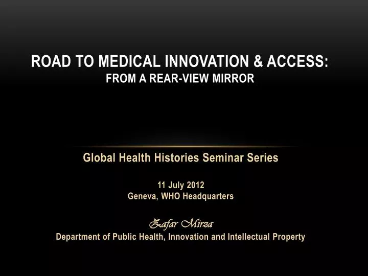road to medical innovation access from a rear view mirror