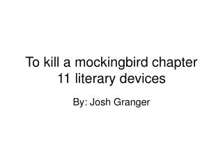 To kill a mockingbird chapter 11 literary devices