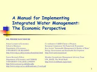 A Manual for Implementing Integrated W ater Management : The Economic Perspective