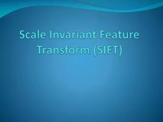 Scale Invariant Feature Transform (SIFT)