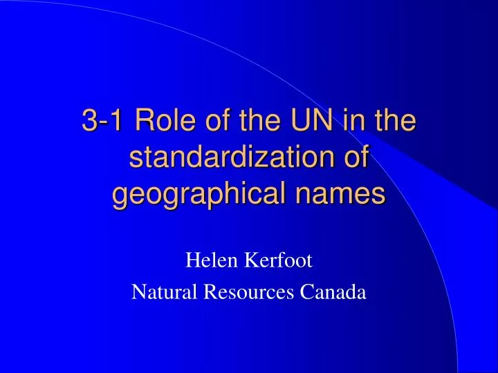 3 1 role of the un in the standardization of geographical names