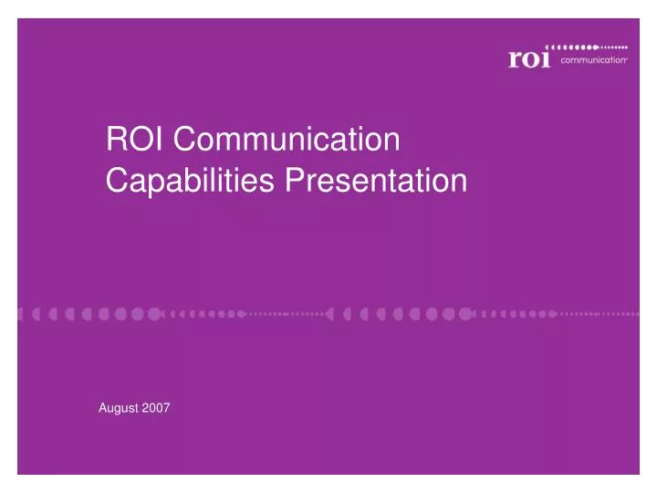 roi communication capabilities presentation