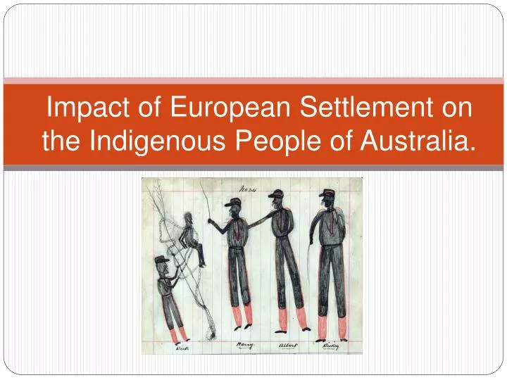 impact of european settlement on the indigenous people of a ustralia