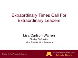 Extraordinary Times Call For Extraordinary Leaders