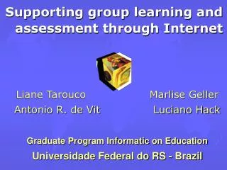 Supporting group learning and assessment through Internet