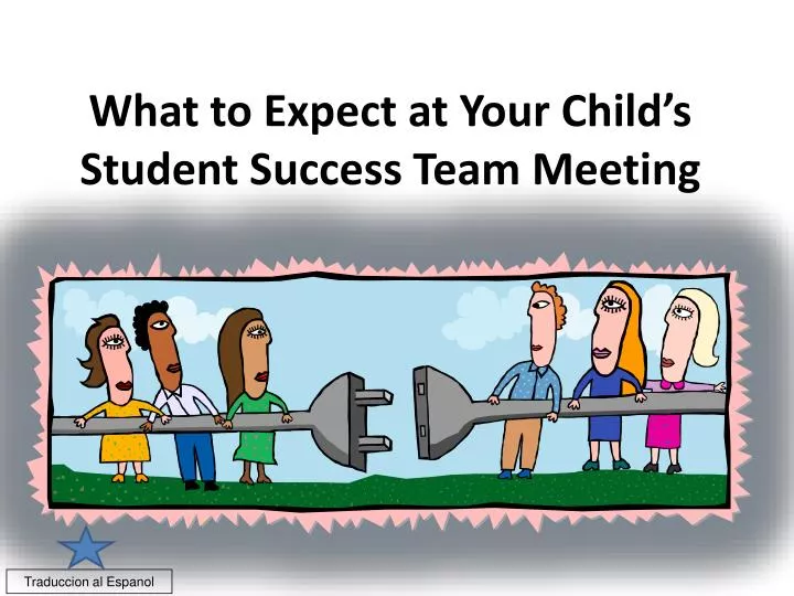 what to expect at your child s student success team meeting